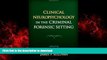 liberty books  Clinical Neuropsychology in the Criminal Forensic Setting online to buy