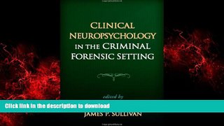 liberty books  Clinical Neuropsychology in the Criminal Forensic Setting online to buy