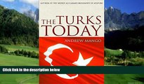 Big Deals  The Turks Today: Turkey after Ataturk  Best Seller Books Most Wanted