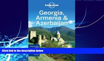 Big Deals  Lonely Planet Georgia, Armenia   Azerbaijan (Travel Guide)  Full Ebooks Most Wanted