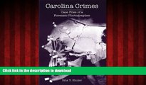 liberty book  Carolina Crimes:: Case Files of a Forensic Photographer (True Crime) online to buy