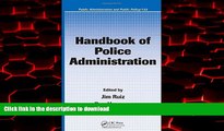 Buy book  Handbook of Police Administration (Public Administration and Public Policy) online to buy