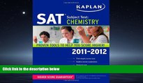 FREE DOWNLOAD  Kaplan SAT Subject Test Chemistry 2011-2012 (Kaplan SAT Subject Tests: Chemistry)