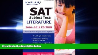 READ book  Kaplan SAT Subject Test Literature 2010-2011 Edition (Kaplan SAT Subject Tests: