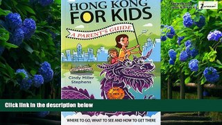 Big Deals  Hong Kong for Kids: A Parent s Guide  Best Seller Books Best Seller