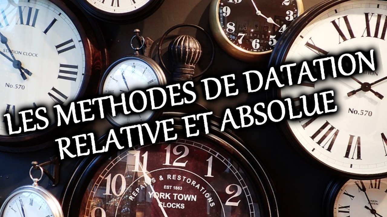 PALÉOWORLD 12 - LES METHODES DE DATATION RELATIVE ET ABSOLUE