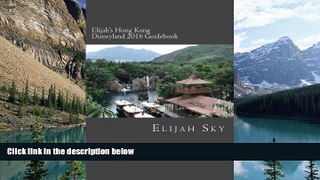 Big Deals  Elijah s Hong Kong Disneyland 2016 Guidebook  Best Seller Books Best Seller