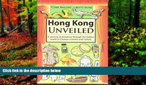 READ NOW  Hong Kong Unveiled: A Journey of Discovery Through the Hidden World of Chinese Customs