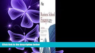 READ book  Business School Essays That Made a Difference, 2nd Edition (Graduate School Admissions