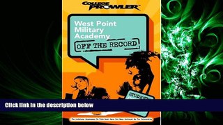 READ book  West Point Military Academy: Off the Record (College Prowler) (College Prowler: West