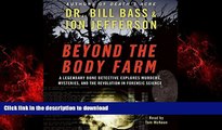 Best books  Beyond the Body Farm CD: A Legendary Bone Detective Explores Murders, Mysteries, and