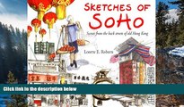 READ NOW  Sketches of Soho: Scenes from the Back Streets of Old Hong Kong  Premium Ebooks Full PDF