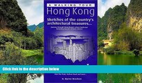 READ NOW  A Walking Tour of Hong Kong: Sketches of the Country s Architectural Treasures  Premium