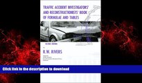 Best book  Traffic Accident Investigators  Manual: A Levels 1 and 2 Reference, Training and
