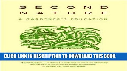 [PDF] FREE Second Nature: A Gardener s Education [Read] Online