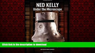 Buy books  Ned Kelly: Under the Microscope