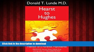Read book  Hearst to Hughes: Memoir of a Forensic Psychiatrist online for ipad