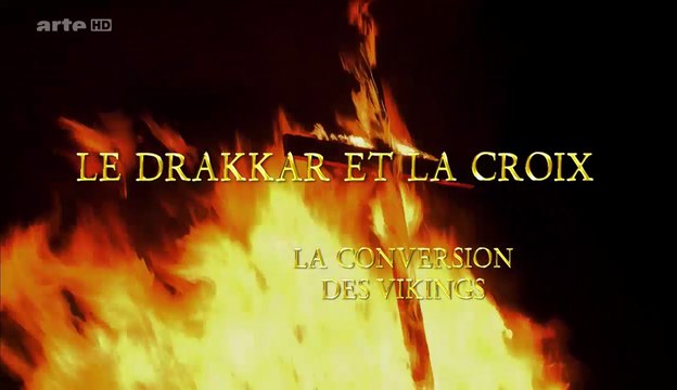 Le Drakkar Et La Croix : La Conversion Des Vikings [HD]