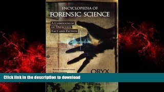 Read books  Encyclopedia of Forensic Science: A Compendium of Detective Fact and Fiction online