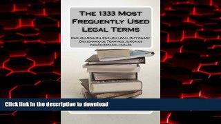 Read books  The 1333 Most Frequently Used Legal Terms: English-Spanish-English Legal Dictionary