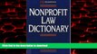 Read book  Nonprofit Law Dictionary (Wiley Nonprofit Law, Finance and Management Series) online