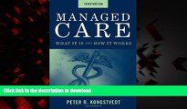 Buy books  Managed Care: What It Is And How It Works (Managed Health Care Handbook ( Kongstvedt))