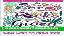 [PDF] FREE Swear Word Coloring Book: Coloring Book For Adults Featuring Swear Designs with Floral
