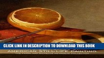[PDF] Two Centuries of American Still-Life Painting: The Frank and Michelle Hevrdejs Collection