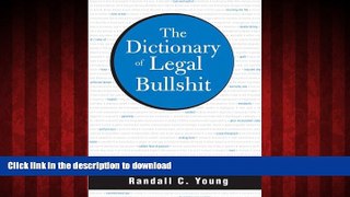 Best book  The Dictionary of Legal Bullshit online for ipad