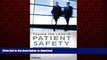 Read book  Taking the Lead in Patient Safety: How Healthcare Leaders Influence Behavior and Create
