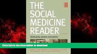 liberty books  The Social Medicine Reader, Second Edition: Vol. 3: Health Policy, Markets, and