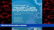 liberty book  Fundamentals of Health Care Improvement: A Guide to Improving Your Patients  Care,