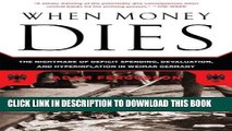 [PDF] FREE When Money Dies: The Nightmare of Deficit Spending, Devaluation, and Hyperinflation in