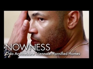 Oslo Architecture Triennale: Pornified Homes