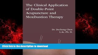 Buy book  The Clinical Application of Double-Point Acupuncture and Moxibustion          Therapy