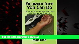 Best books  Acupuncture You Can Do: Alternative in Natural Health Care Options (Volume 1)