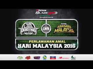 Perlawanan Amal Hari Malaysia 2016: Dugong All Stars vs Pilihan Harimau Malaysia