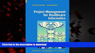 Best books  Project Management for Healthcare Informatics (Health Informatics) online to buy
