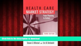 liberty books  Health Care Market Strategy: From Planning to Action online for ipad