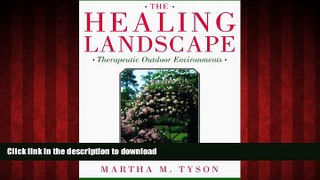 Buy book  The Healing Landscape: Therapeutic Outdoor Environments online for ipad
