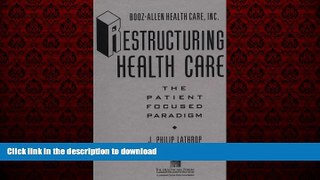 liberty books  Restructuring Health Care: The Patient-Focused Paradigm online to buy
