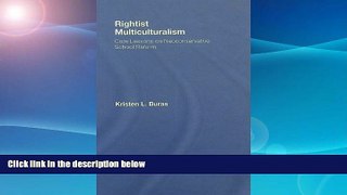 FREE PDF  Rightist Multiculturalism: Core Lessons on Neoconservative School Reform (Critical
