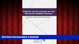Best book  Policies and Procedures for the Electronically Connected Medical Office online for ipad