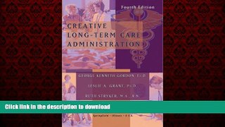 Best books  Creative Long-Term Care Administration online