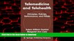 Read book  Telemedicine and Telehealth: Principles, Policies, Performance and Pitfalls