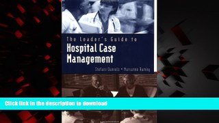 Best book  The Leader s Guide to Hospital Case Management (Jones and Bartlett Series in Case