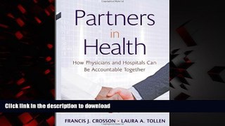 Buy book  Partners in Health: How Physicians and Hospitals can be Accountable Together online