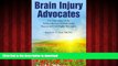 Read books  Brain Injury Advocates: The Emergence of the People with Acquired Brain Injury Human