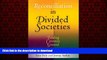 Buy books  Reconciliation in Divided Societies: Finding Common Ground (Pennsylvania Studies in