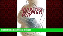 Read books  Making Women Pay: The Hidden Costs of Fetal Rights online to buy